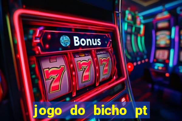 jogo do bicho pt rio 11hs hoje